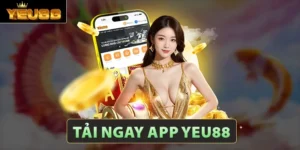 Tải app Yeu88
